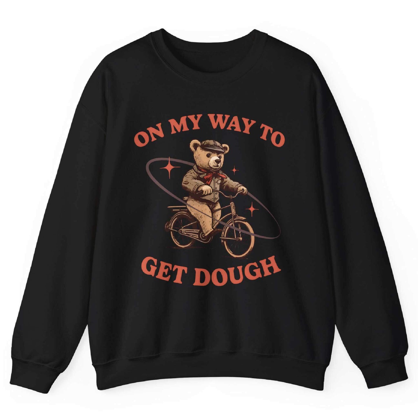 On My Way To Get Dough Sweatshirt