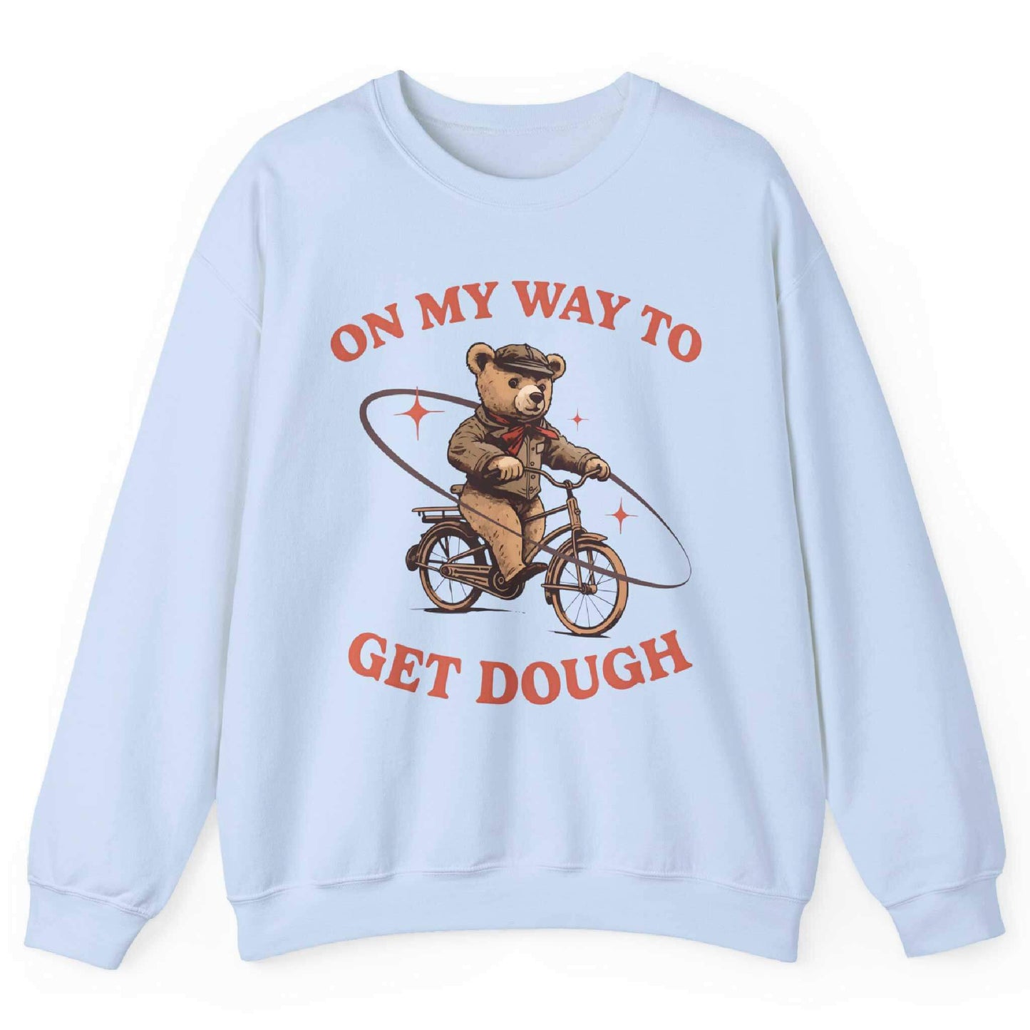 On My Way To Get Dough Sweatshirt