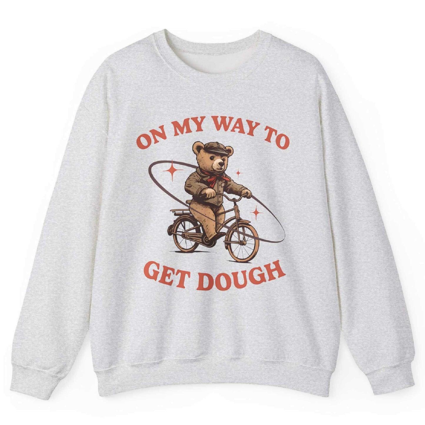On My Way To Get Dough Sweatshirt