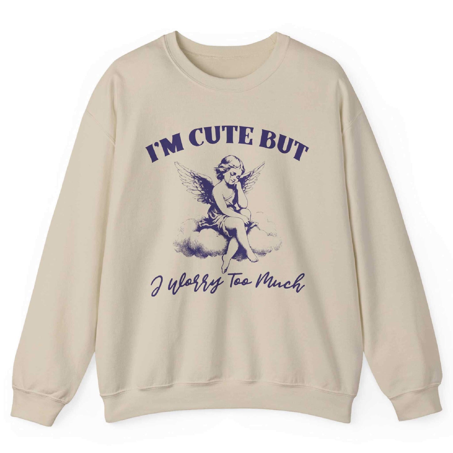 Sand sweatshirt with angel on a cloud and “I’m Cute But I Worry Too Much” text – front view, by Shirtcasm