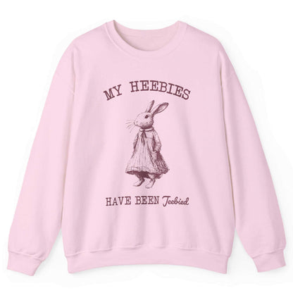 My Heebies Have Been Jeebied Sweatshirt