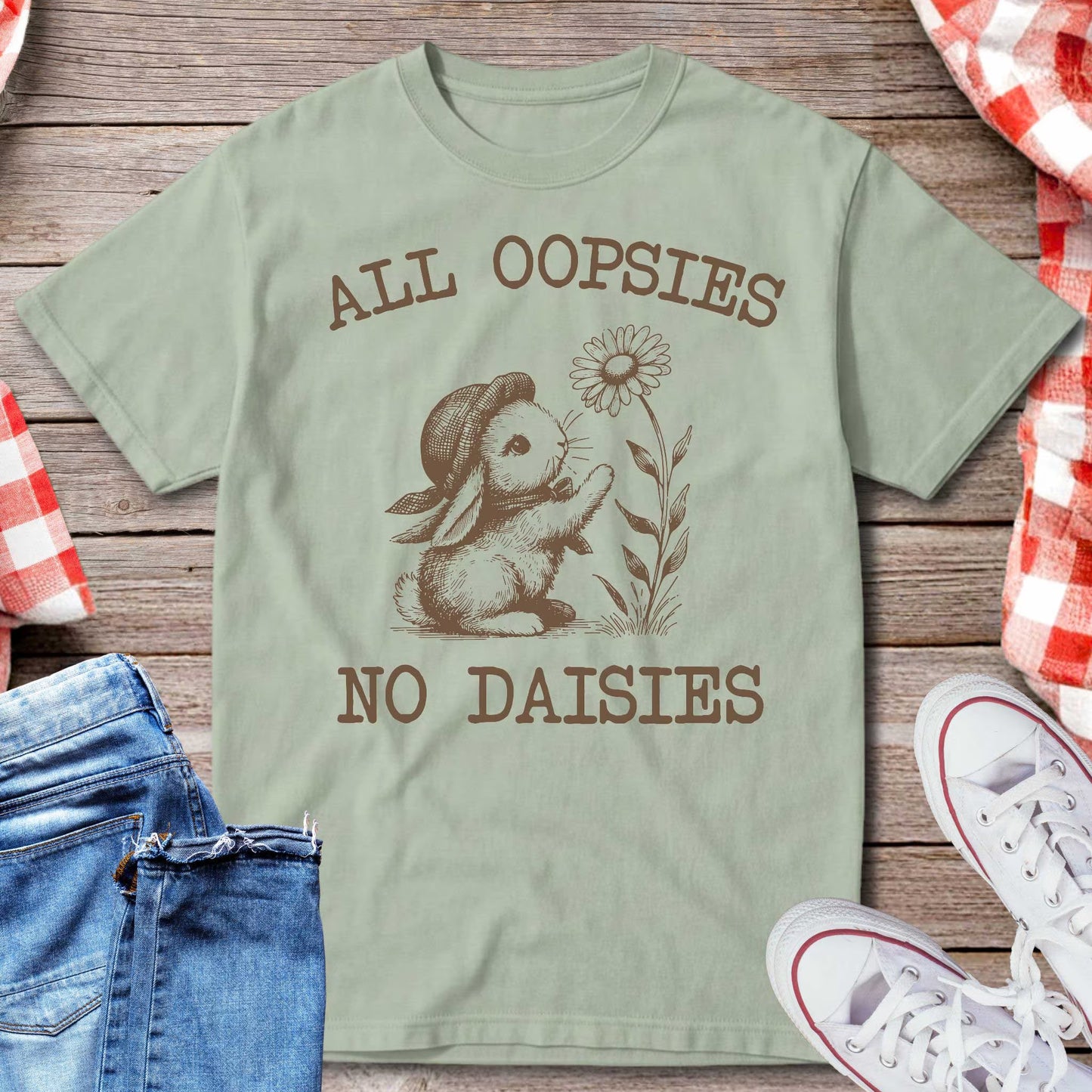 All Oopsies No Daisies T-Shirt