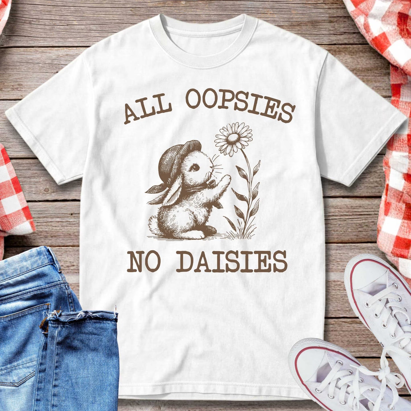 All Oopsies No Daisies T-Shirt