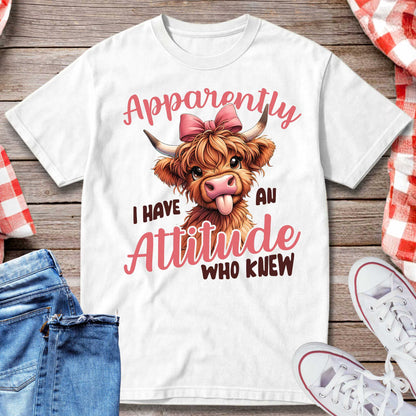Apparently I Have An Attitude Who Knew T-Shirt
