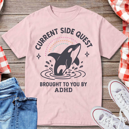 Current Side Quest Brought To You By ADHD T-Shirt