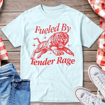 Fueled by Tender Rage T-Shirt