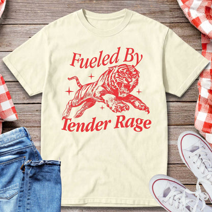 Fueled by Tender Rage T-Shirt