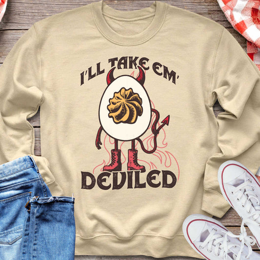 I’ll Take Em Deviled Sweatshirt