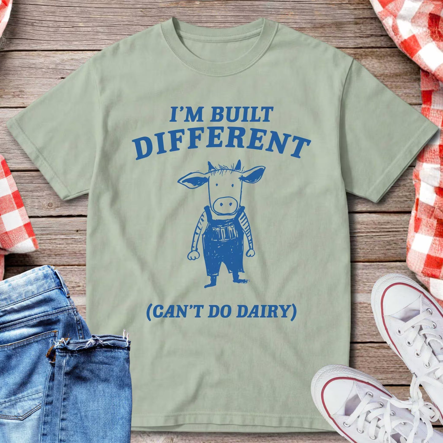 I’m Built Different Can’t Do Dairy T-Shirt