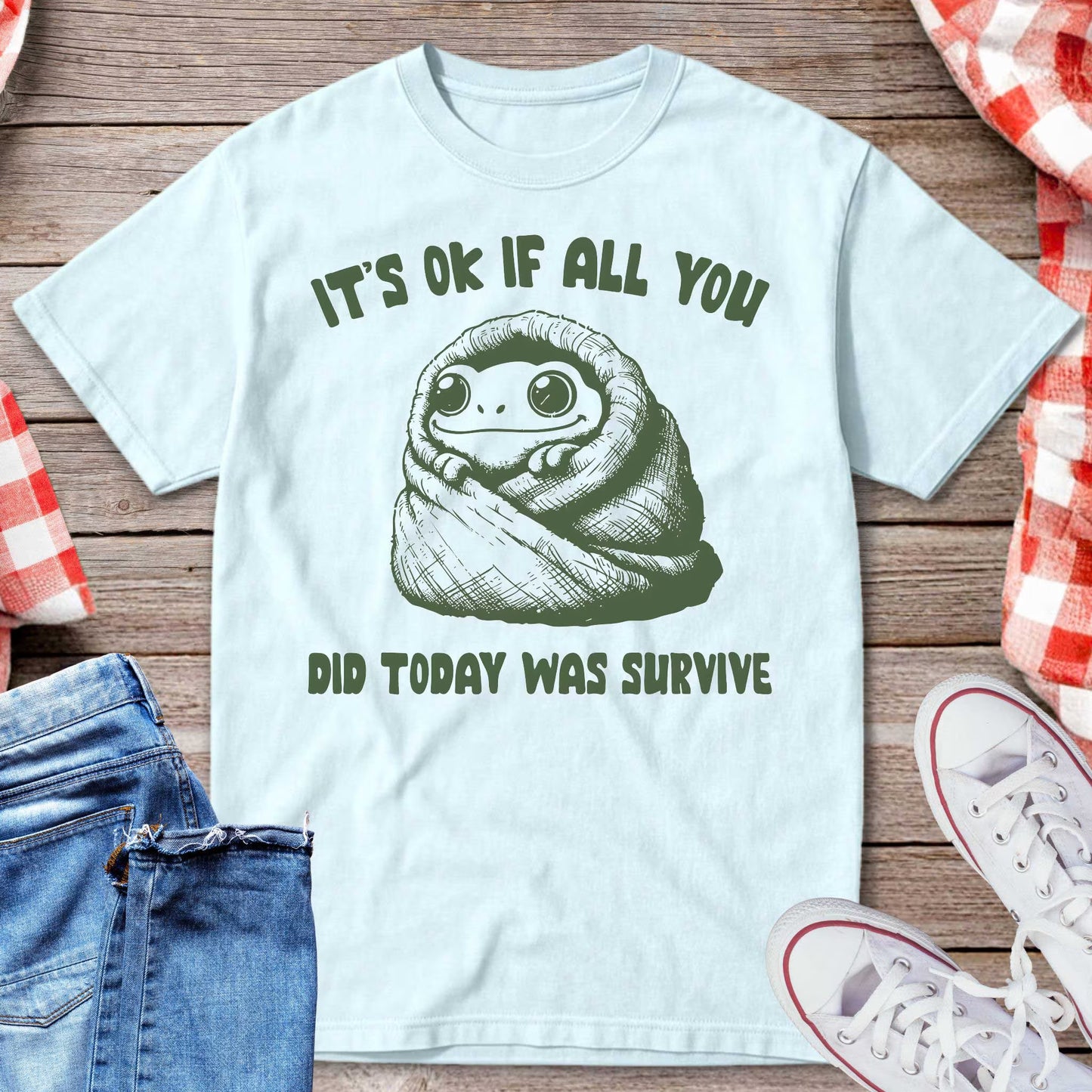 It’s Ok If All You Did Was Survive T-Shirt