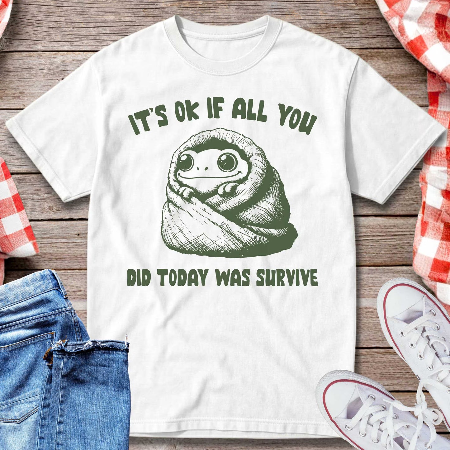 It’s Ok If All You Did Was Survive T-Shirt