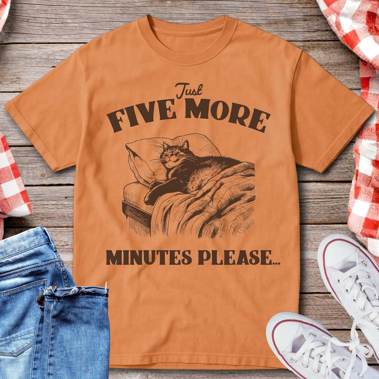Just Five More Minutes Please T-Shirt