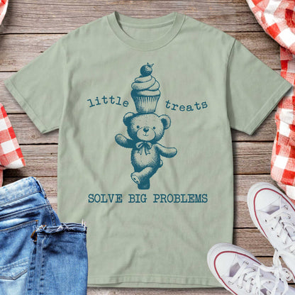 Little Treats Solve Big Problems T-Shirt
