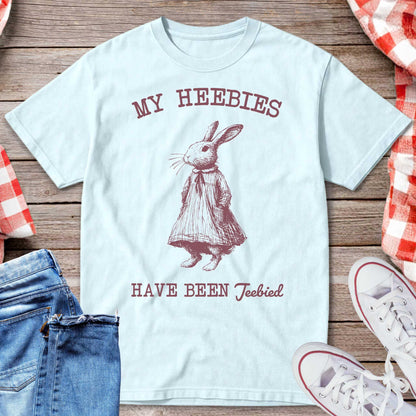 My Heebies Have Been Jeebied T-Shirt