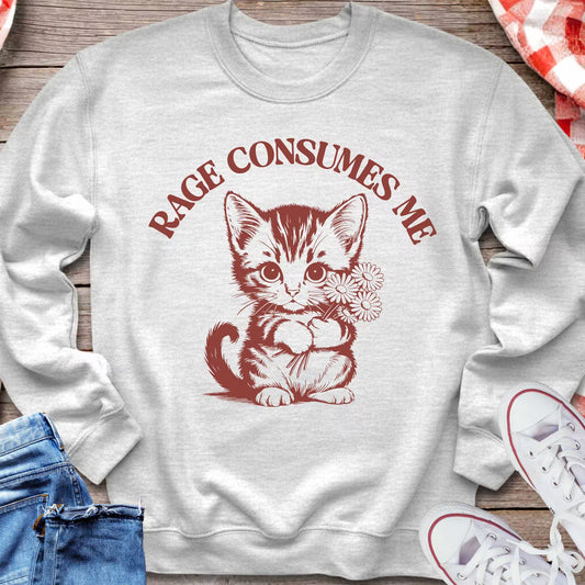Rage Consumes Me Sweatshirt