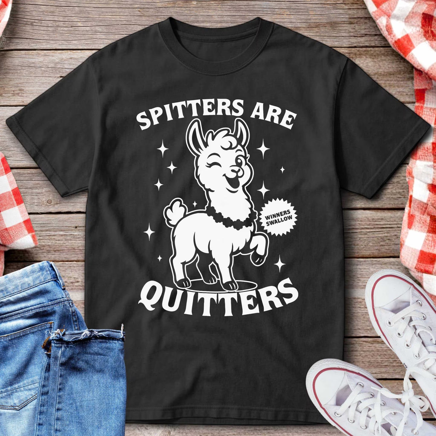 Spitters Are Quitters T-Shirt