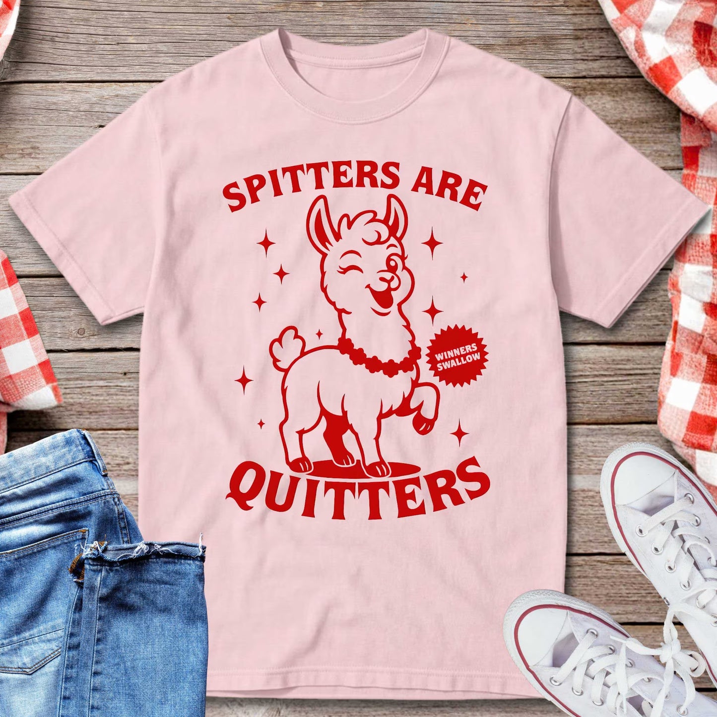 Spitters Are Quitters T-Shirt