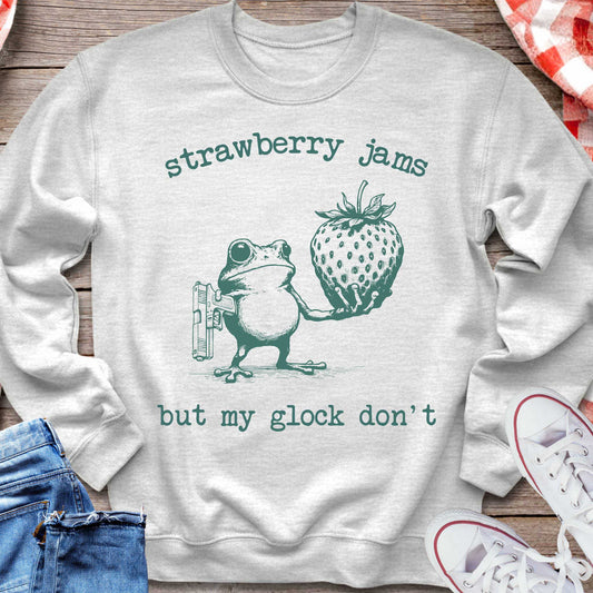 Strawberry Jams But My Glock Don’t Sweatshirt