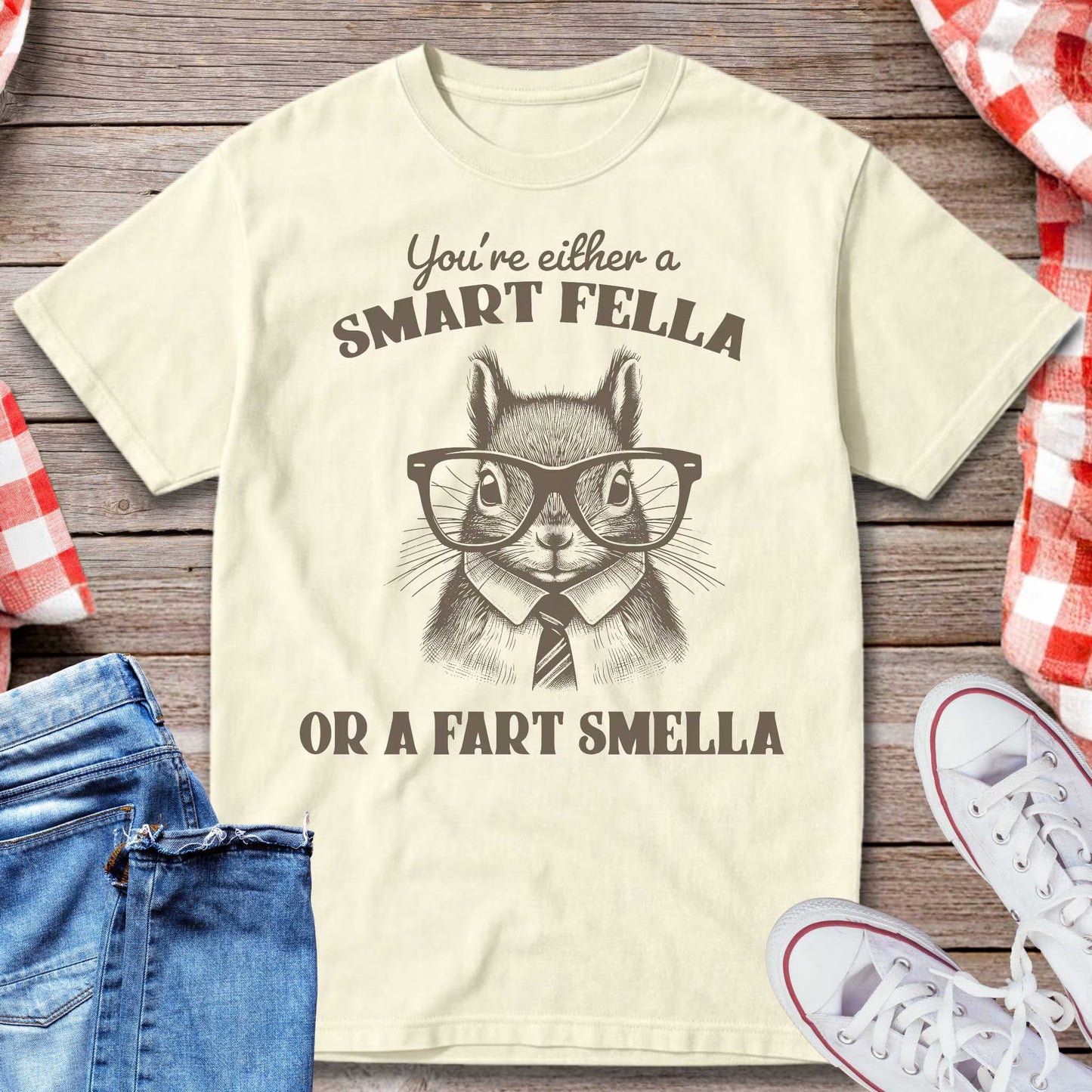You’re Either a Smart Fella or a Fart Smella T-Shirt